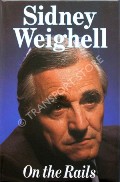 Book cover of On the Rails by WEIGHELL, Sidney